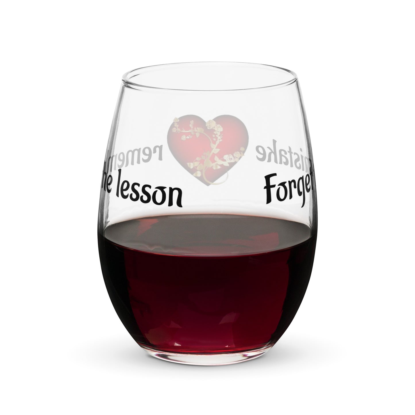 Stemless wine glass-Forget the mistake, remember the lesson