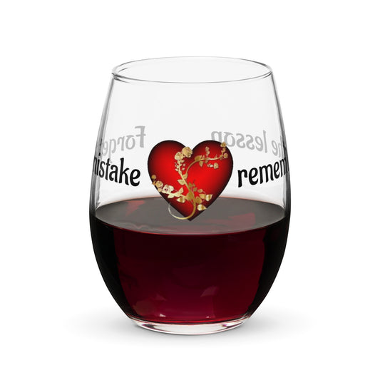 Stemless wine glass-Forget the mistake, remember the lesson