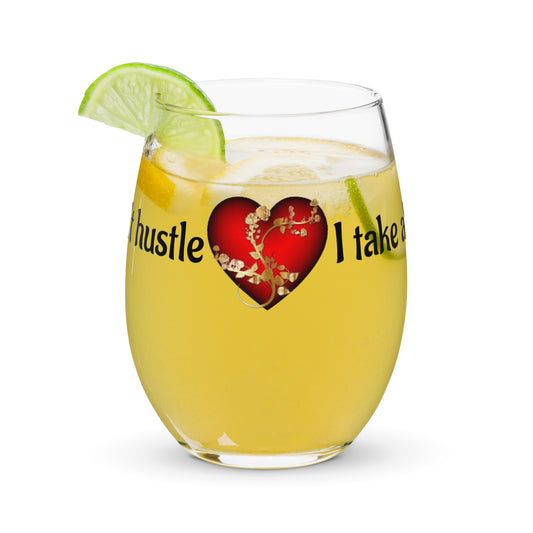 Stemless wine glass-I don't hustle-I take aligned action