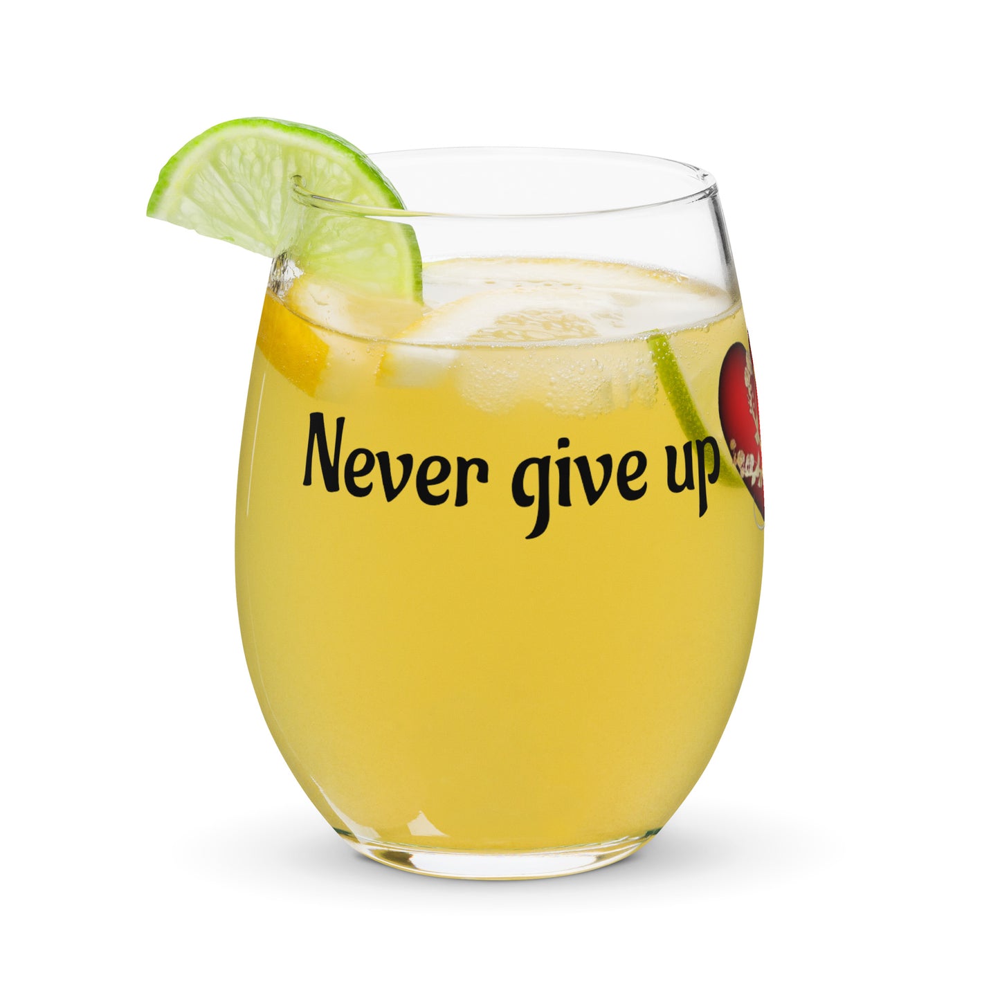 Stemless wine glass-Never give up, great things take time