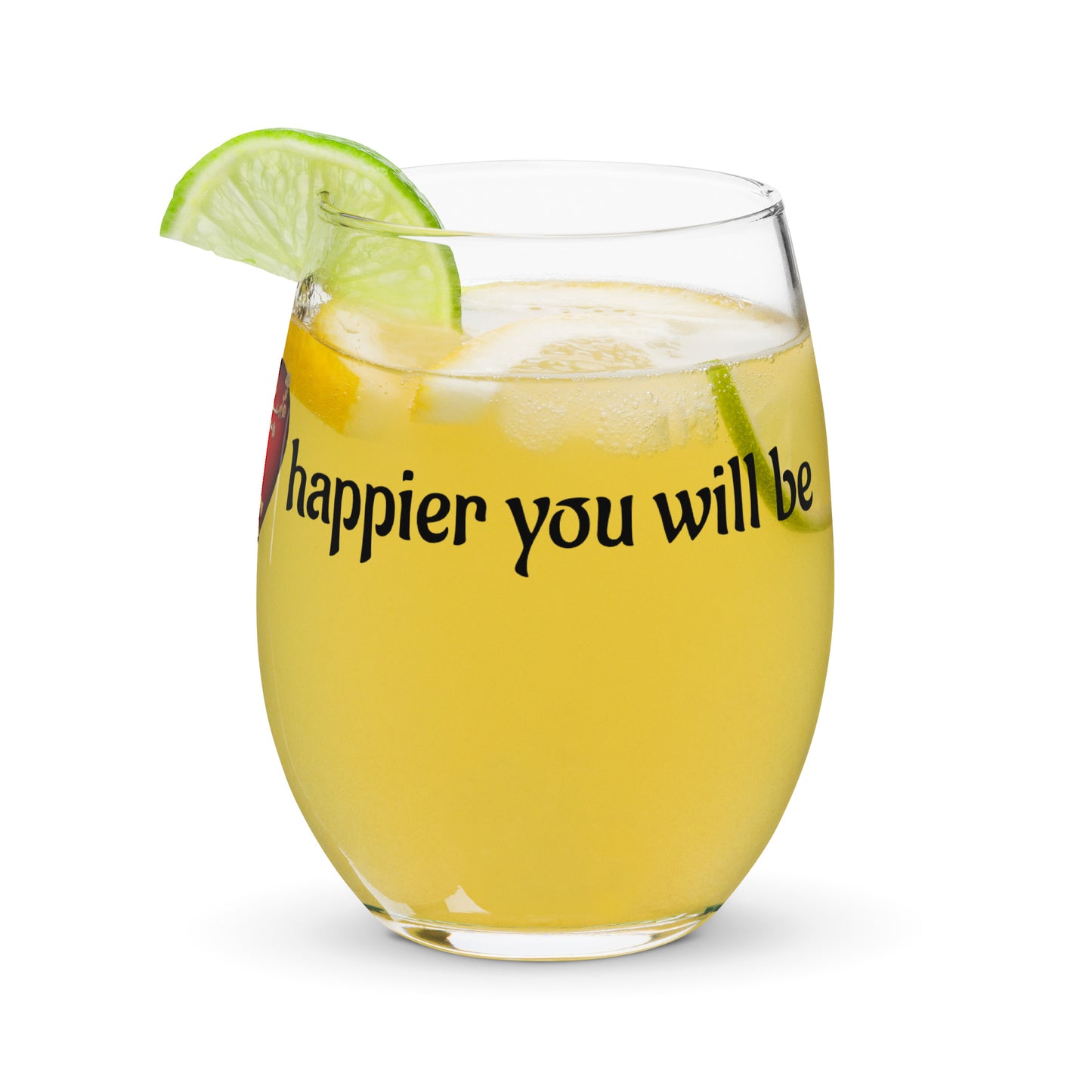 Stemless wine glass-The less you care the happier you will be