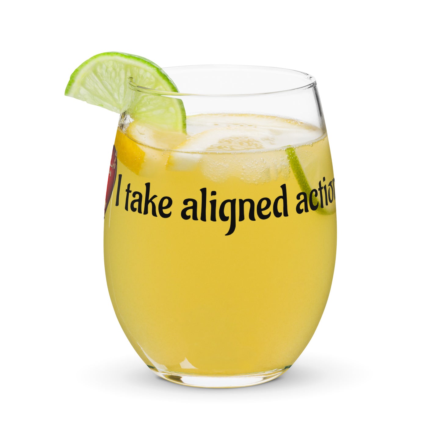 Stemless wine glass-I don't hustle-I take aligned action