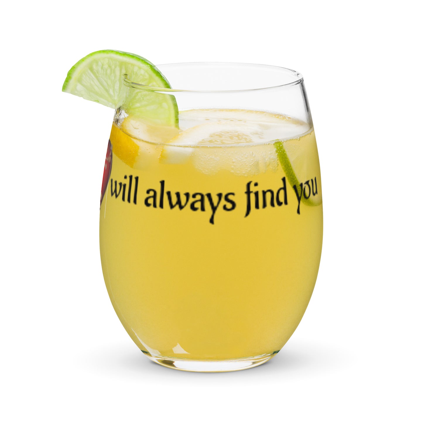 Stemless wine glass-What is meant for you, will always find you